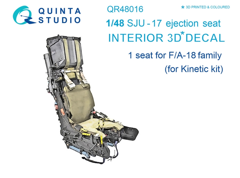 QR48016  декали  3D Декаль интерьера кабины  Кресло SJU-17 для семейста F/A-18 (Kinetic)  (1:48)