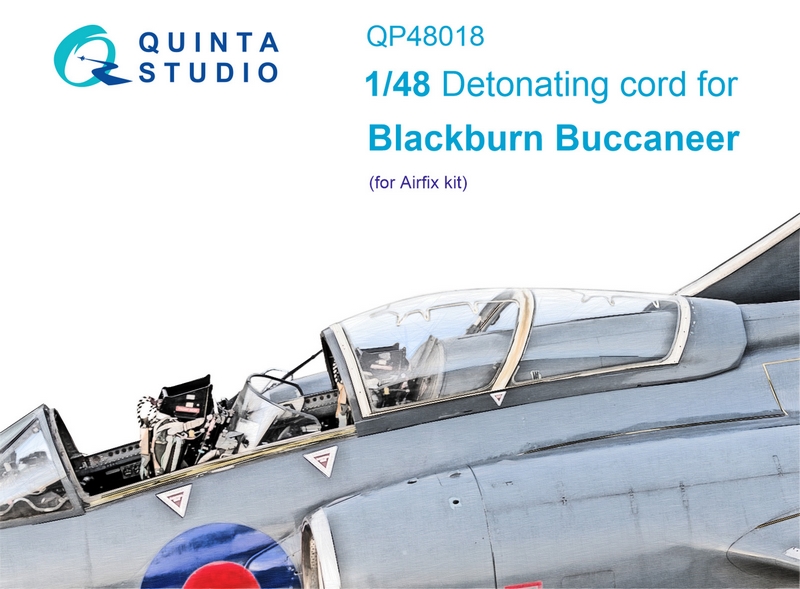 QP48018  декали  3D Декаль Пирошнур для остекления Blackburn Buccaneer (Airfix)  (1:48)